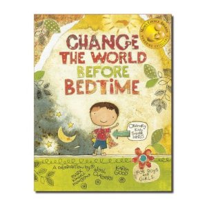change the world before bedtime